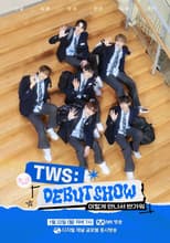 Poster for TWS DEBUT SHOW : TWS 이렇게 만나서 반가워