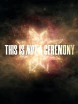 Poster for This Is Not a Ceremony