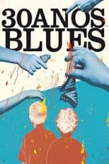 Poster for 30 Years Blues