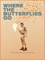 Poster for Where the Butterflies Go