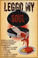Poster for Leggo My Soul