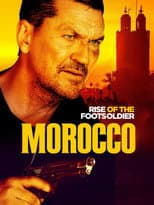 Poster for Rise of the Footsoldier: Morocco