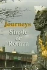 Poster for Journeys: Single or Return