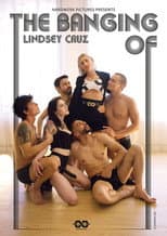 Poster for The Banging of Lindsey Cruz