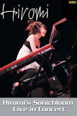 Poster for Hiromi's Sonicbloom: Live in Concert