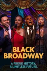 Poster for Black Broadway: A Proud History, A Limitless Future