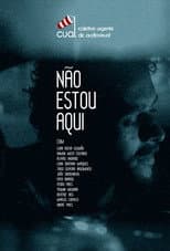 Poster for Não Estou Aqui