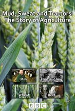 Poster for Mud Sweat and Tractors: The Story of Agriculture