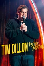 Poster for Tim Dillon: I'm Your Mother