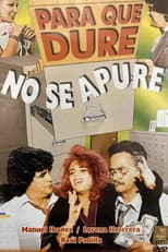 Poster for Para que dure no se apure