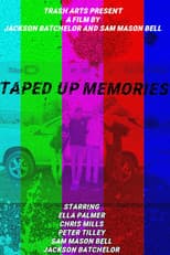 Poster for Taped Up Memories
