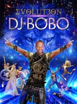 Poster for DJ BoBo - EVOLUT30N