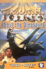 Poster for T.R.U.T.H. About the Dinosaurs