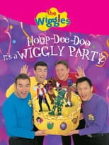 Poster for The Wiggles: Hoop-Dee-Doo it's a Wiggly Party