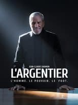 Poster for Jean-Claude Darmon - L'argentier : L'homme, le pouvoir, le foot