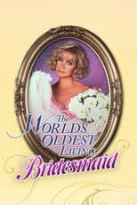 Poster for The World's Oldest Living Bridesmaid