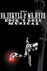 Poster for The Dr. Jekyll & Mr. Hyde Rock 'n Roll Musical
