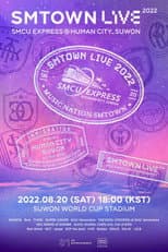 Poster for SMTOWN LIVE | 2022: SMCU EXPRESS @ HUMAN CITY_SUWON