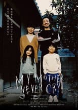 Poster for My Mother Never Cry