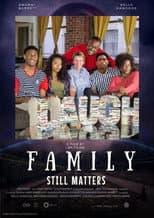 Poster for Family Still Matters