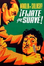 Poster for ¡Fíjate qué suave!