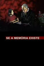 Poster for Se a Memória Existe