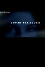 Poster for Giochi Pericolosi