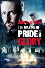 Poster for Source of Pride: The Making of "Pride and Glory"