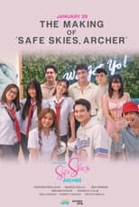 Poster for The Making Of Safe Skies, Archer