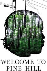 Poster for Welcome to Pine Hill