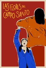 Poster for Las Flores Del Campo Santo