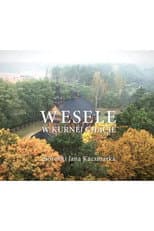 Poster for Wesele w Kurnej Chacie