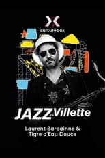 Poster for Laurent Bardainne & Tigre d’Eau Douce en concert à Jazz à la Villette 2023
