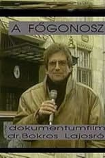Poster for A főgonosz - Dokumentumfilm Dr. Bokros Lajosról