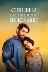 Poster for Cinderela e o Segredo do Pobre Milionário