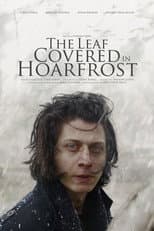 Poster for The Leaf Covered in Hoarfrost