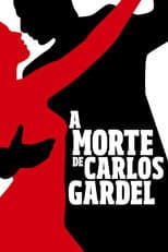 Poster for The Death of Carlos Gardel