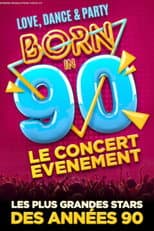 Poster for Born in 90 - Le concert événement