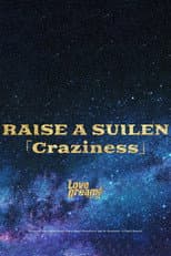Poster for RAISE A SUILEN 「Craziness」