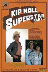 Poster for Kip Noll — Superstar: Part 1