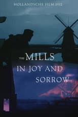 Poster for The Mills in Joy and Sorrow