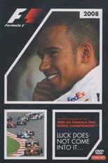 Poster for Luck Does Not Come Into It: The Official Review Of The 2008 FIA Formula One World Championship