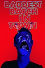 Poster for Baddest Batch In Town