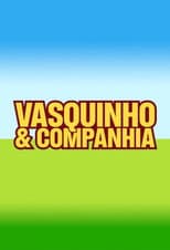 Poster for Vasquinho e Companhia
