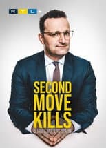 Poster for Second Move Kills - 5 Jahre mit Jens Spahn