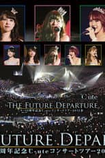 Poster for ℃-ute 2015 Spring 9→10 Shuunen Kinen ~The Future Departure~
