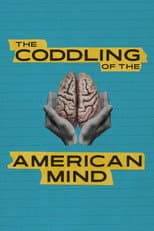 Poster for The Coddling of the American Mind