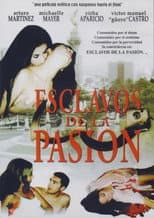 Poster for Esclavos de la pasión