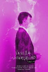 Poster for Vanilla Underground:REDUX