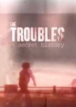 Poster for The Troubles: A Secret History